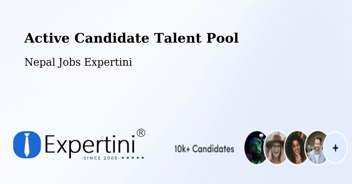 Active Candidate Talent Pool – Hetauda - Nepal Jobs Expertini