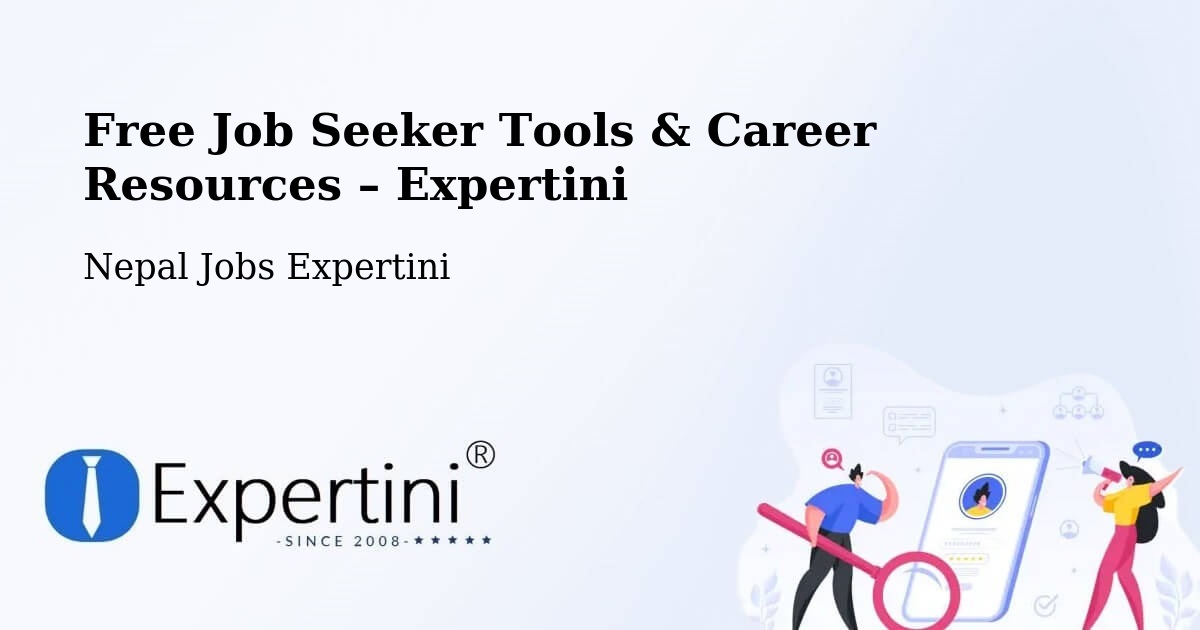 Free Job Seeker Tools & Career Resources – Hetauda - Hetauda, Nepal Jobs Expertini