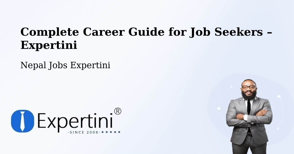 Career Guide for Job Seekers – Hetauda - Hetauda, Nepal Jobs Expertini